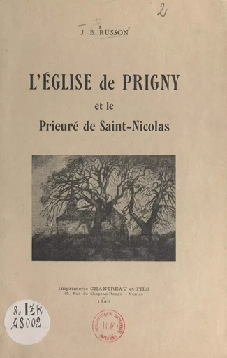 L'église de Prigny et le prieuré de Saint-Nicolas - Jean-Baptiste Russon - FeniXX réédition numérique