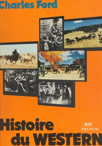 Histoire du western - Charles Ford - FeniXX réédition numérique