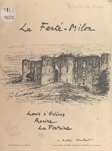 La Ferté-Milon, Louis d'Orléans, Racine, La Fontaine - André Hurtret - FeniXX réédition numérique