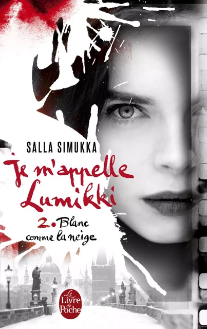 Blanc comme la neige (Je m'appelle Lumikki, Tome 2) - Salla Simukka - Le Livre de Poche