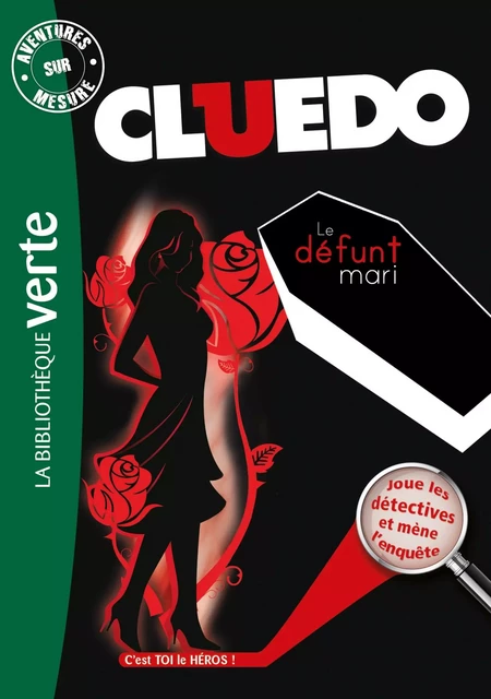 Aventures sur mesure Cluedo 07 - Le défunt mari -  Hasbro - Hachette Jeunesse