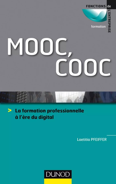 MOOC, COOC - Laetitia Pfeiffer - Dunod