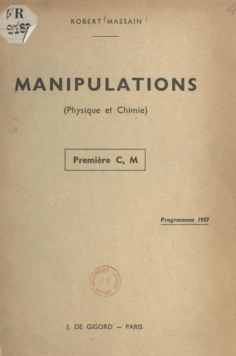 Cahier de manipulations (physique et chimie) - Robert Massain - FeniXX réédition numérique