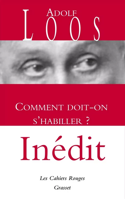 Comment doit-on s'habiller? - Adolf Loos - Grasset