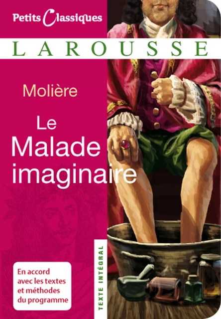 Le Malade imaginaire -  Molière - Larousse