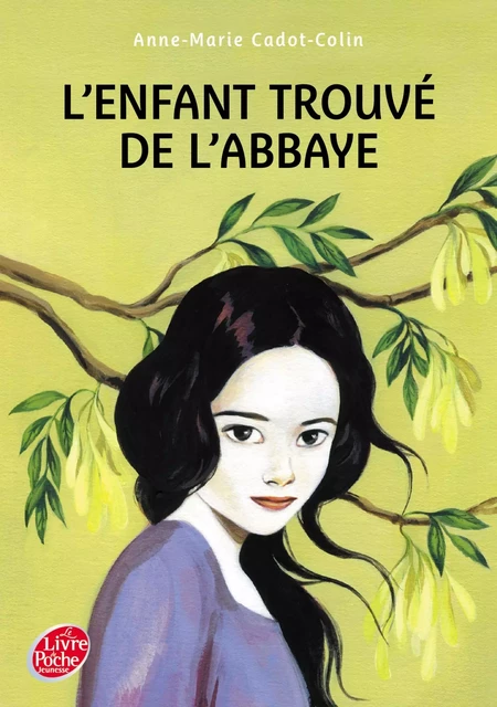 L'enfant trouvée de l'abbaye - Anne-Marie Cadot-Colin - Livre de Poche Jeunesse