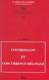 Contrefaçon et concurrence déloyale