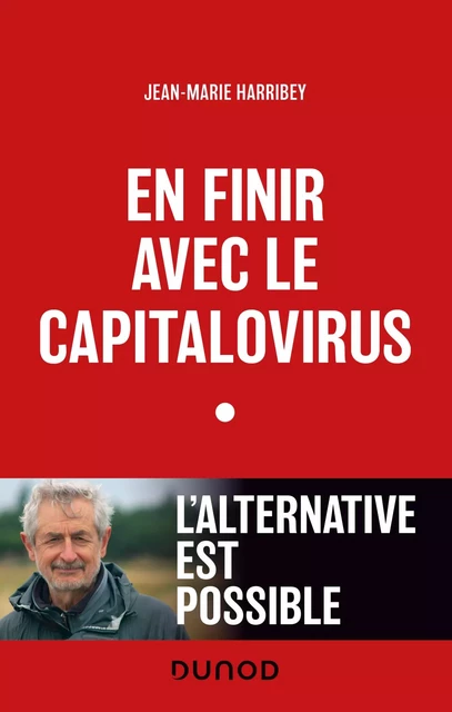 En finir avec le capitalovirus - Jean-Marie Harribey - Dunod