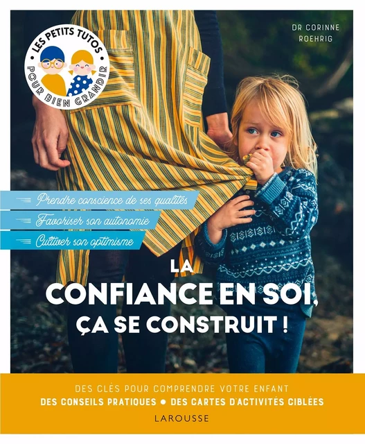 La confiance en soi, ça se construit ! - Dr Corinne Roehrig - Larousse