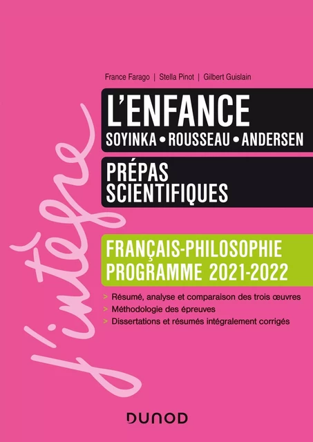 L'enfance - Prépas scientifiques Français-Philosophie - 2021-2022 - France Farago, Étienne Akamatsu, Gilbert Guislain - Dunod