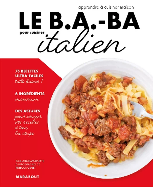 Le B.A.-BA pour cuisiner italien -  Collectif - Marabout