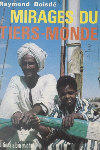 Mirages du tiers monde - Raymond Boisdé - FeniXX réédition numérique