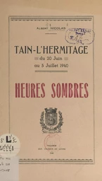 Tain-l'Hermitage, du 20 juin au 5 juillet 1940