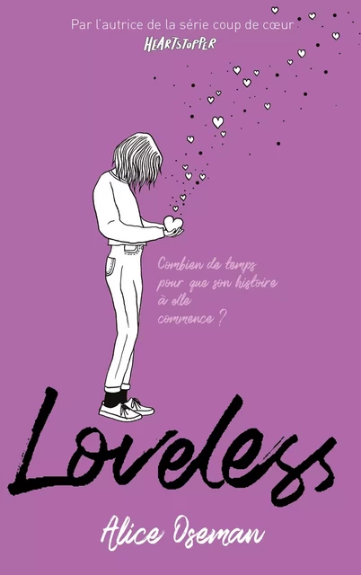 Loveless - édition française - Par l'autrice de la série "Heartstopper" -  - Hachette Romans