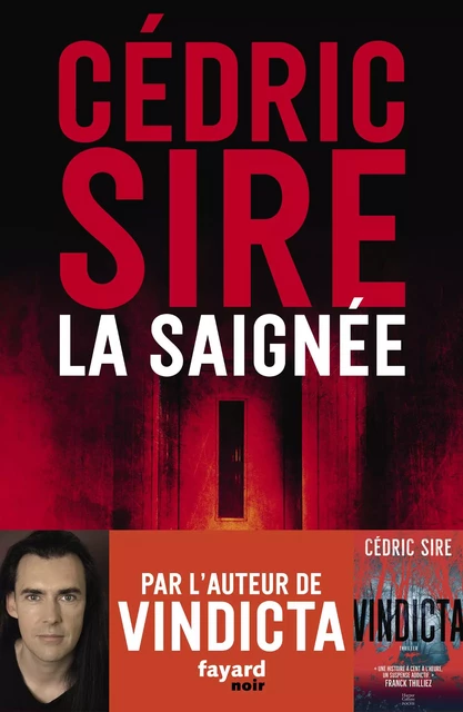 La Saignée - Cédric Sire - Fayard