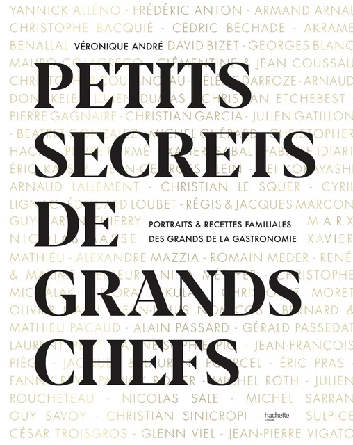 Petits secrets de Grands Chefs - Véronique André - Hachette Pratique