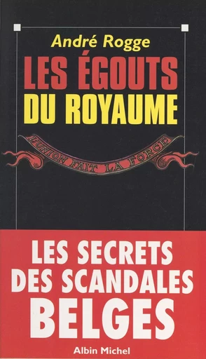 Les égouts du royaume - André Rogge - FeniXX réédition numérique