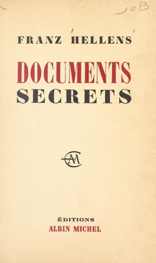 Documents secrets, 1905-1956 - Franz Hellens - FeniXX réédition numérique