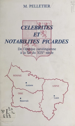 Célébrités et notabilités picardes - Michel Pelletier - FeniXX rédition numérique