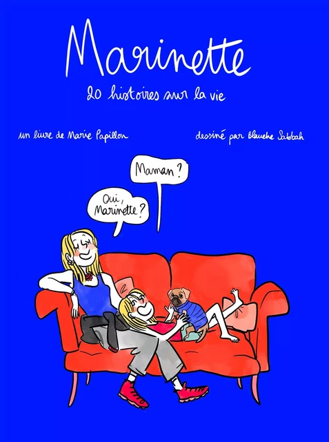 Marinette - 20 histoires sur la vie - Marie PAPILLON - Hachette Pratique