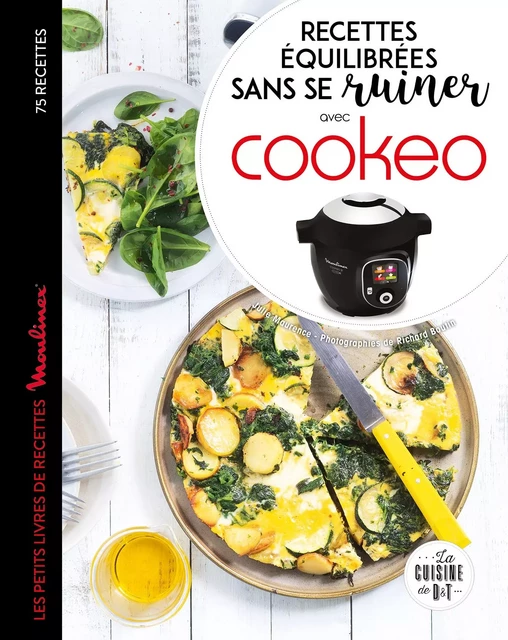 Recettes équilibrées sans se ruiner avec Cookeo - Julie Maurence, Richard Boutin - Dessain et Tolra