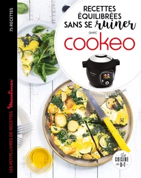 Recettes équilibrées sans se ruiner avec Cookeo