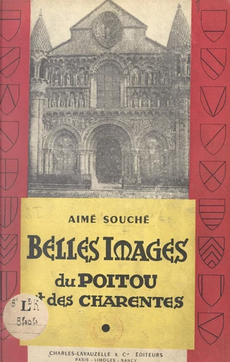 Belles images du Poitou et des Charentes - Aimé Souché - FeniXX rédition numérique