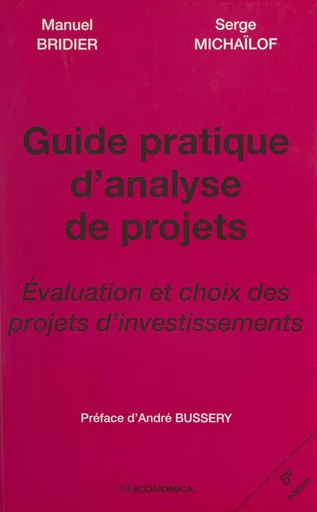 Guide pratique d'analyse de projets - Manuel Bridier, Serge Michailof - FeniXX réédition numérique