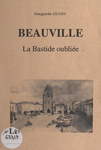 Beauville, la bastide oubliée - Marguerite Guary - FeniXX réédition numérique