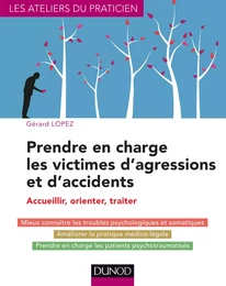 Prendre en charge les victimes d'agressions et d'accidents