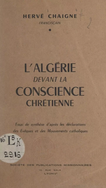 L'Algérie devant la conscience chrétienne - Hervé Chaigne - FeniXX réédition numérique