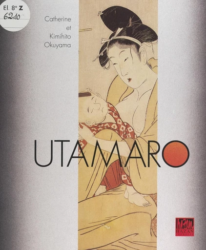 Kitagawa Utamaro - Catherine Okuyama, Kimihito Okuyama - FeniXX réédition numérique