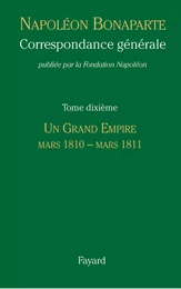 Correspondance générale - Tome 10