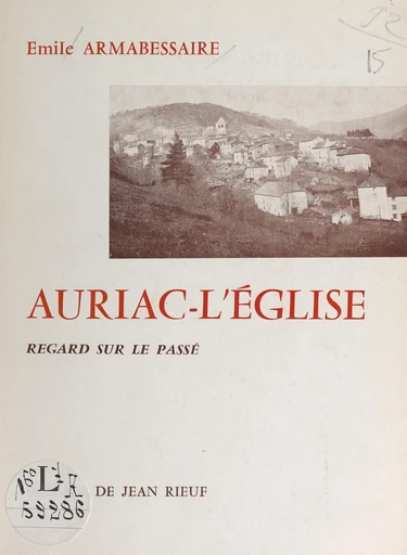 Auriac-l'Église - Émile Armabessaire - FeniXX réédition numérique