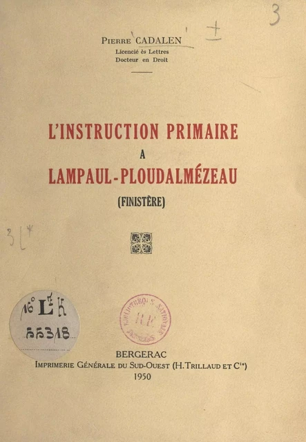 L'instruction primaire à Lampaul-Ploudalmézeau (Finistère) - Pierre Cadalen - FeniXX réédition numérique