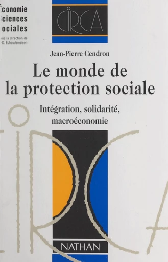 Le monde de la protection sociale - Jean-Pierre Cendron - FeniXX réédition numérique