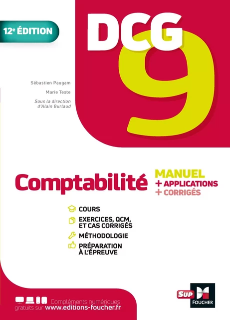 DCG 9 - Comptabilité - Manuel et applications 12e édition - Sébastien Paugam, Marie Teste, Alain Burlaud - Foucher