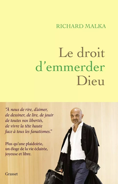 Le droit d'emmerder Dieu - Richard Malka - Grasset