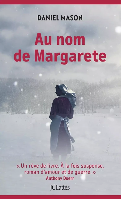 Au nom de Margarete - Daniel Mason - JC Lattès