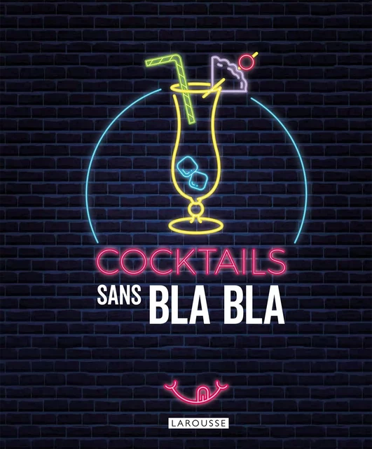 Cocktails sans bla bla -  Collectif - Larousse