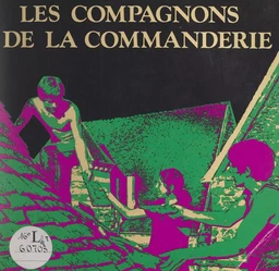 Les compagnons de la Commanderie