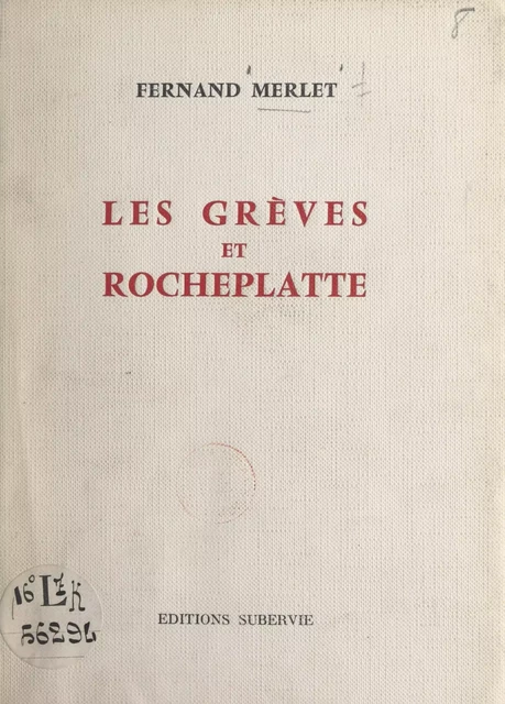 Les Grèves et Rocheplatte - Fernand Merlet - FeniXX réédition numérique