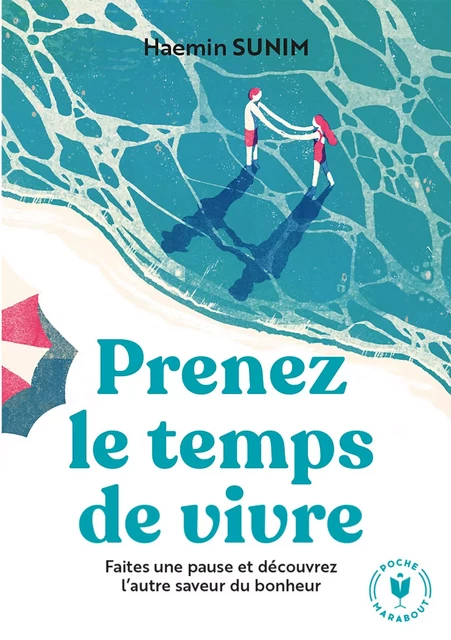 Prenez le temps de vivre - Haemin Sunim - Marabout