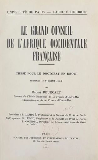 Le grand Conseil de l'Afrique occidentale française - Robert Bourcart - FeniXX réédition numérique