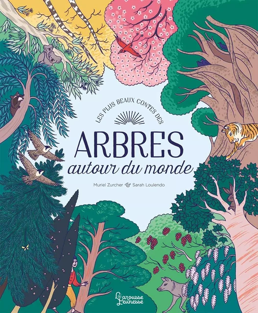 Mes plus beaux contes des arbres - Muriel Zürcher - Larousse