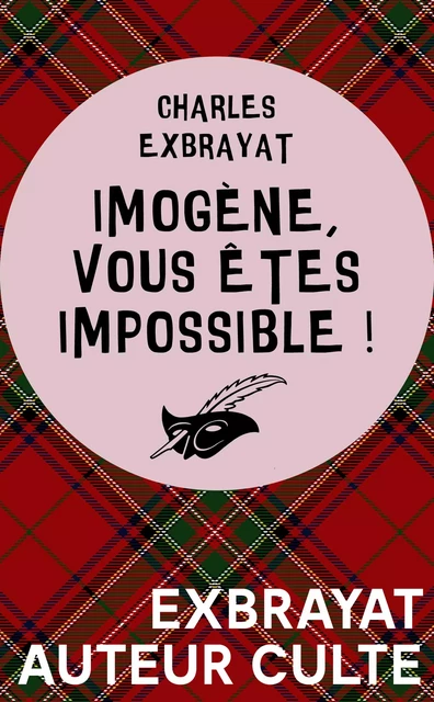 Imogène, vous êtes impossible ! - Charles Exbrayat - Le Masque