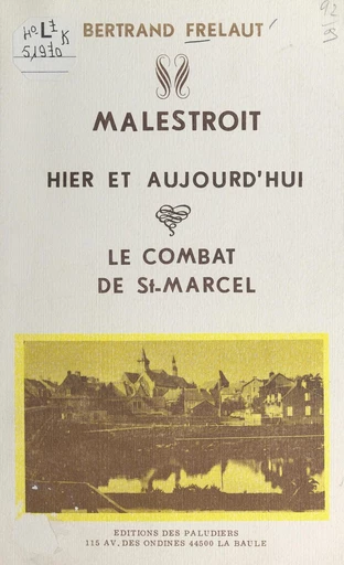 Malestroit, hier et aujourd'hui - Bertrand Frelaut - FeniXX réédition numérique