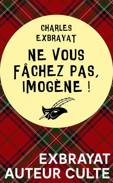 Ne vous fâchez pas, Imogène ! - Charles Exbrayat - Le Masque