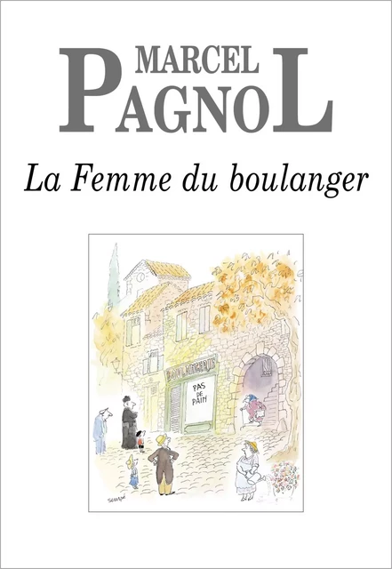 La Femme du boulanger - Marcel Pagnol - Grasset