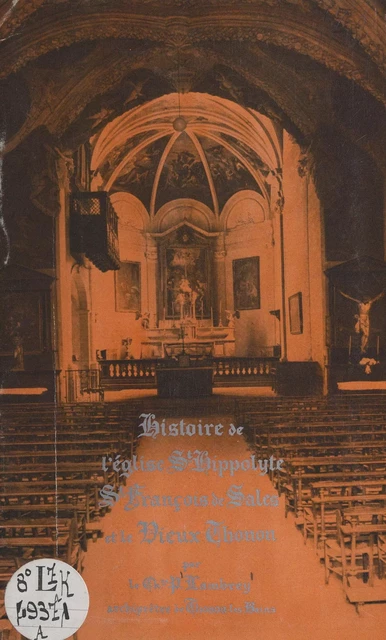 Histoire de l'église St-Hippolyte, St François de Sales et le vieux Thonon - Pierre Lambrey - FeniXX réédition numérique